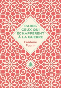 Rares ceux qui échappèrent à la guerre