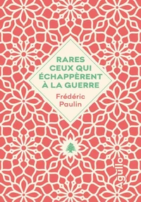 Rares ceux qui échappèrent à la guerre