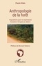 Paulin Kialo - Anthropologie de la forêt - Populations pové et exploitants forestiers français au Gabon.