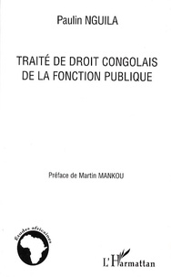 Paulin Nguila - Traité de droit congolais de la fonction publique.