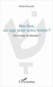 Ben Sira, un sage pour notre temps ?