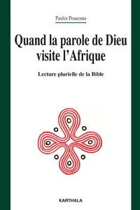 Quand la parole de Dieu visite l'Afrique