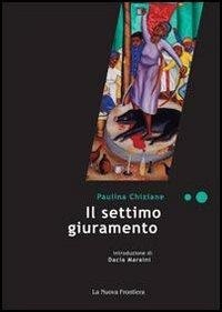 Paulina Chiziane et Cavalieri S. - Il settimo giuramento.
