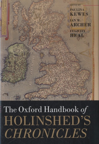 Paulina Kewes - The Oxford Handbook of Holinshed's Chronicles.