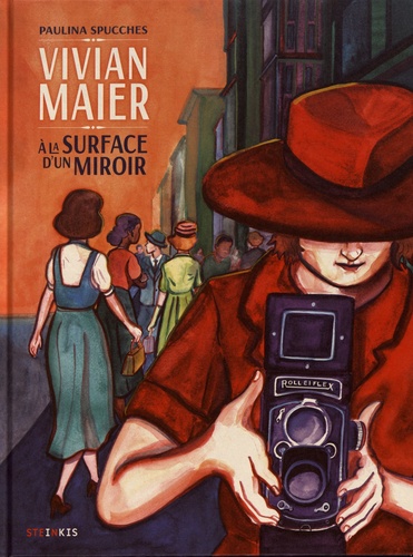 Vivian Maier. A la surface d'un miroir