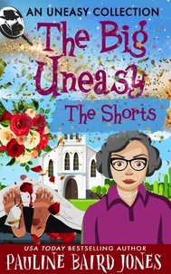 Pauline Baird Jones - An Uneasy Collection: The Big Uneasy Shorts - The Big Uneasy.
