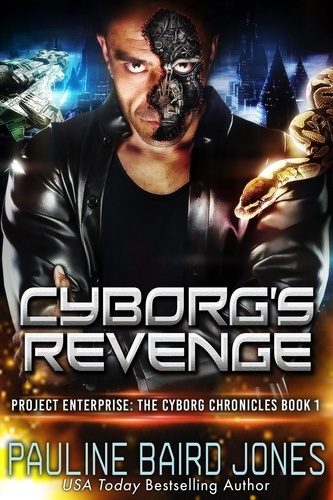  Pauline Baird Jones - Cyborg's Revenge - The Cyborg Chronicles, #1.
