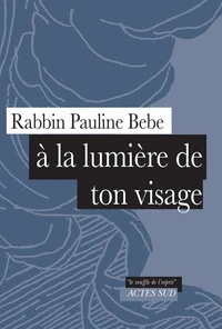 A la lumière de ton visage