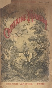 Pauline Berger et Clarisse Juranville - Voyage autour du monde. Les neveux du capitaine Francœur.