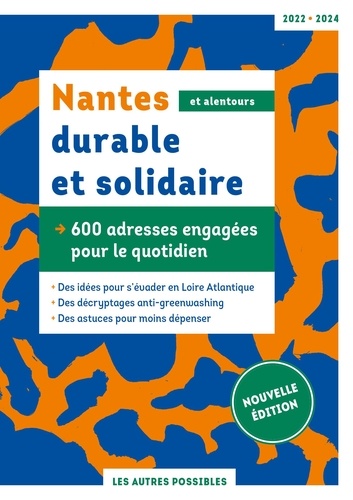 Nantes durable et solidaire. Edition 2022-2024