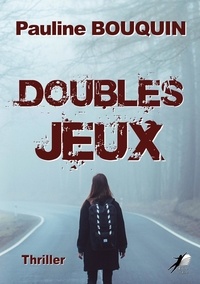 Pauline Bouquin - Doubles jeux.