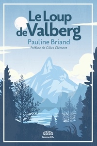Téléchargements de livres informatiques pdf gratuits Le loup de Valberg MOBI PDB en francais