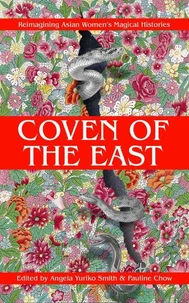 Coven of the East: Reimagining Asian Women's Magical Histories