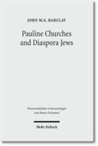 Pauline Churches and Diaspora Jews - Studies in the Social Formation of Christian Identity.