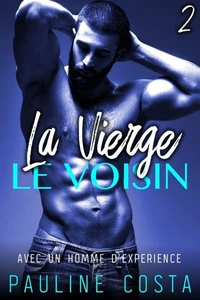 La Vierge &amp; Le Voisin - Tome 2