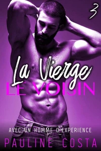 La Vierge &amp; Le Voisin - Tome 3