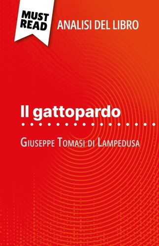Il gattopardo di Giuseppe Tomasi di Lampedusa. (Analisi del libro)