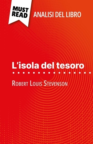 L'isola del tesoro di Robert Louis Stevenson. (Analisi del libro)