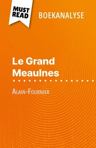 Le Grand Meaulnes van Alain-Fournier (Boekanalyse)