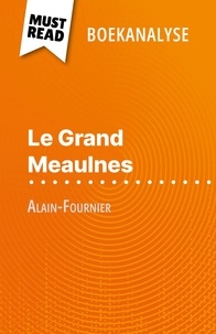 Pauline Coullet et Nikki Claes - Le Grand Meaulnes van Alain-Fournier - (Boekanalyse).