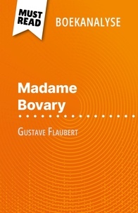 Pauline Coullet et Nikki Claes - Madame Bovary van Gustave Flaubert (Boekanalyse) - Volledige analyse en gedetailleerde samenvatting van het werk.