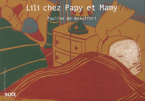 Pauline de Beauffort - Lili chez papy et mamy.