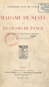Pauline de Pange - Madame de Staël et François de Pange - Lettres et documents inédits.