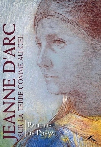 Jeanne d'Arc, sur la terre comme au ciel - Occasion