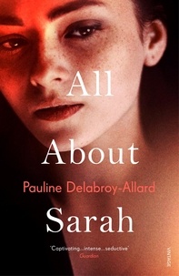 Pauline Delabroy-Allard et Adriana Hunter - All About Sarah.