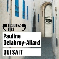 Pauline Delabroy-Allard - Qui sait.