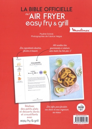 La bible officielle de l'Easy fry & Grill. Des recettes légères et croustillantes