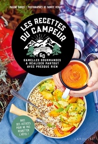 Pauline Dubois-Platet - Les recettes du campeur.