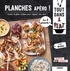 Pauline Dubois-Platet - Planches apéro ! - Faites le plein d'idées pour régaler vos amis !.