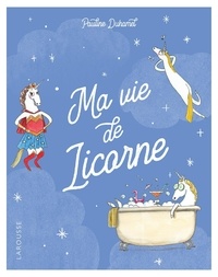 Joomla ebooks téléchargement gratuit pdf Ma vie de licorne par Pauline Duhamel PDF FB2 9782035971715 (Litterature Francaise)