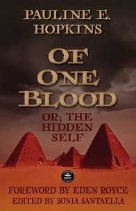  Pauline E. Hopkins - Of One Blood: or, The Hidden Self.