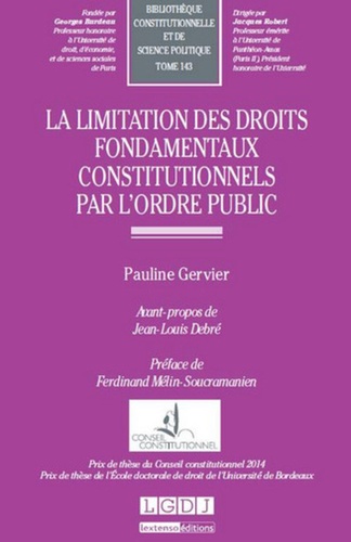 Pauline Gervier - La limitation des droits fondamentaux constitutionnels par l'ordre public.