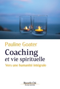 Téléchargements de livres électroniques en pdf Coaching et vie spirituelle  - Vers une humanité intégrale 9782375823484