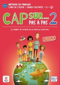 Pauline Grazian et Gwendoline Le Ray - Méthode de français Cap sur... 2 - Le carnet de voyage de la famille Cousteau. 1 CD audio