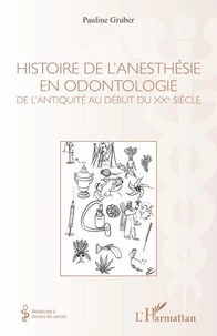 Histoire de l'anesthésie en odontologie