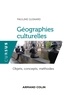 Pauline Guinard - Géographies culturelles - Objets, concepts, méthodes.