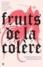 Pauline Harmange et Lucile Bellan - Fruits de la colère - Embras(s)er nos débordements.