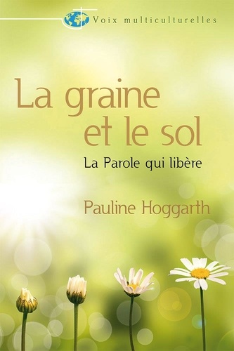 Pauline Hoggarth - La graine et le sol.