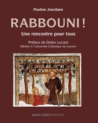 Pauline Jourdane - Rabbouni - Une rencontre pour tous.