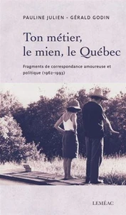 Ton métier, le mien, le Québec