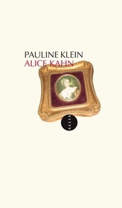 Pauline Klein - Alice Kahn.