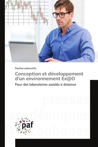 Pauline Lalancette - Conception et développement d'un environnement Ex@O - Pour des laboratoires assistés à distance.