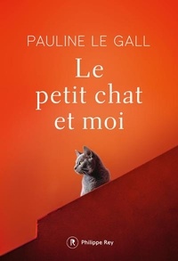 Manuels à télécharger gratuitement Le petit chat et moi par Pauline Le Gall