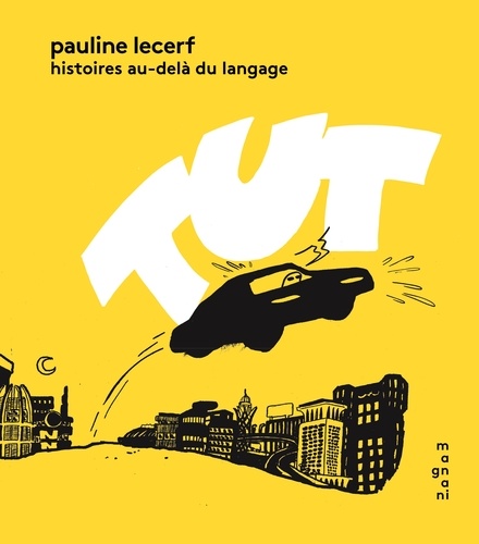 Pauline Lecerf - Tut - Histoires au-delà du language.