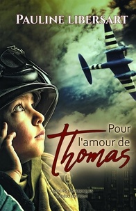 Meilleur téléchargement ebook gratuit Pour l'amour de Thomas 9791035929442 in French par Pauline Libersart