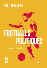 Pauline Londeix - Footballs politiques.